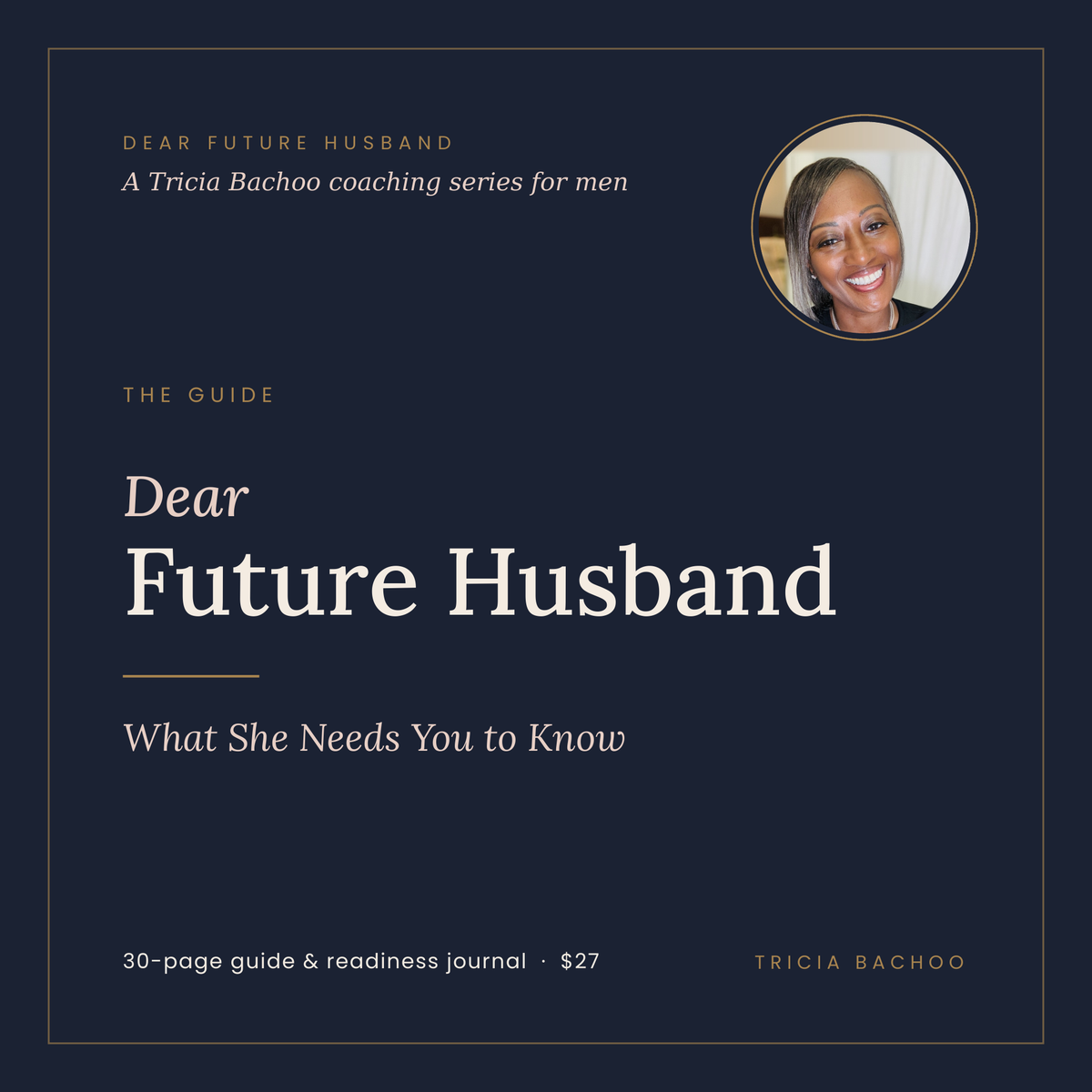 Dear Future Husband: What She Needs You to Know — A Guide for Men