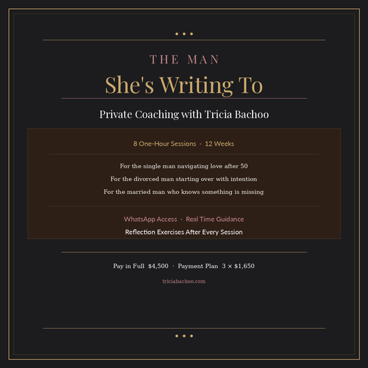 The Man She's Writing To — Private Coaching with Tricia Bachoo